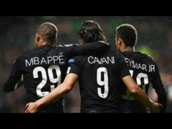 Video: Mbappe Cavani Neymar - All Goals scored for PSG | 2017/18